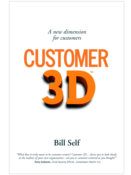 Title details for Customer 3D: A New Dimension for Customers by Bill Self - Available